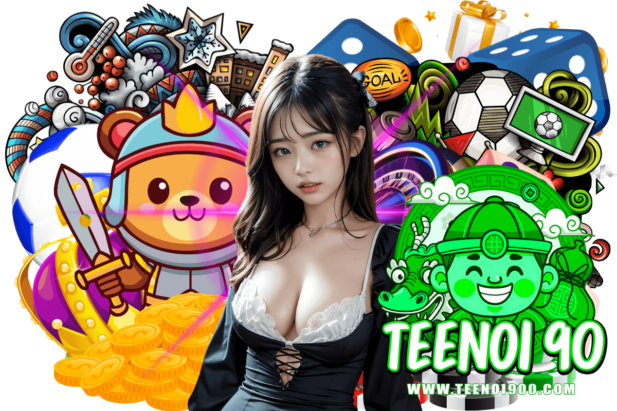teenoi90 สล็อต